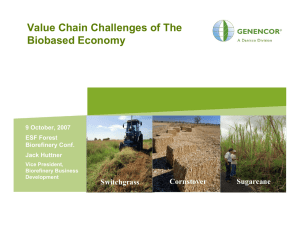 Value Chain Challenges of The Biobased Economy Corn stover Sugarcane