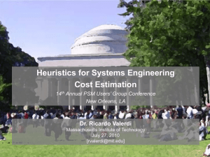 Heuristics for Systems Engineering Cost Estimation Dr. Ricardo Valerdi