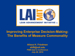 Improving Enterprise Decision-Making: The Benefits of Measure Commonality Alissa H. Friedman