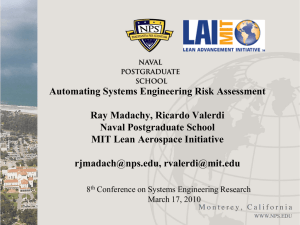 Automating Systems Engineering Risk Assessment Ray Madachy, Ricardo Valerdi Naval Postgraduate School