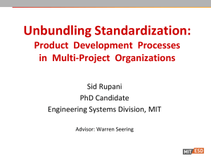 Unbundling Standardization: Product  Development  Processes in  Multi-Project  Organizations