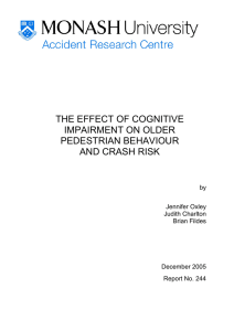 THE EFFECT OF COGNITIVE IMPAIRMENT ON OLDER PEDESTRIAN BEHAVIOUR AND CRASH RISK