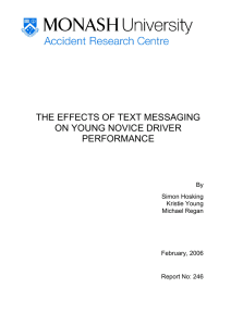 THE EFFECTS OF TEXT MESSAGING ON YOUNG NOVICE DRIVER PERFORMANCE By