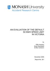 AN EVALUATION OF THE DEFAULT 50 KM/H SPEED LIMIT IN VICTORIA by