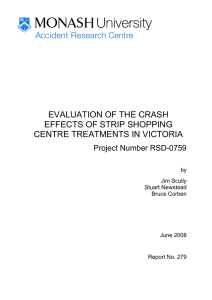 EVALUATION OF THE CRASH EFFECTS OF STRIP SHOPPING CENTRE TREATMENTS IN VICTORIA