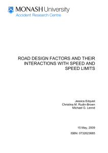 ROAD DESIGN FACTORS AND THEIR INTERACTIONS WITH SPEED AND SPEED LIMITS