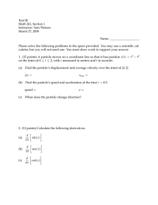 Test III Math 261, Section 1 Instructor: Sam Watson March 27, 2009