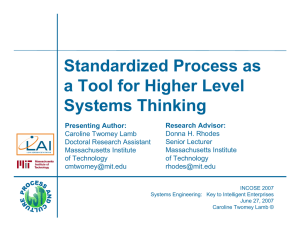 Standardized Process as a Tool for Higher Level Systems Thinking