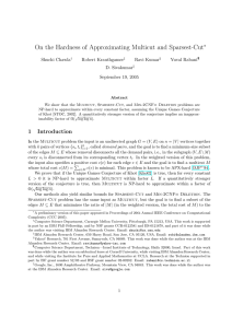 On the Hardness of Approximating Multicut and Sparsest-Cut ∗ Shuchi Chawla Robert Krauthgamer