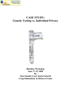 Documents CASE STUDY: Genetic Testing vs. Individual Privacy