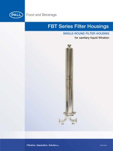 FBT Series Filter Housings SINGLE-ROUND FILTER HOUSING for sanitary liquid filtration FBFBTSENc