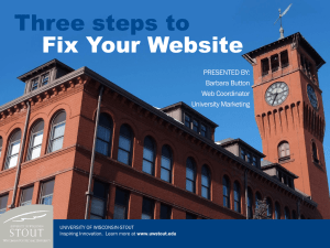 Fix Your Website Three steps to PRESENTED BY: Barbara Button