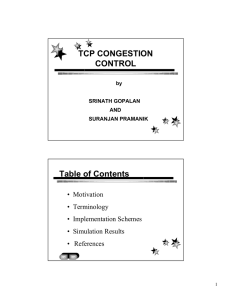 TCP CONGESTION CONTROL Table of Contents •