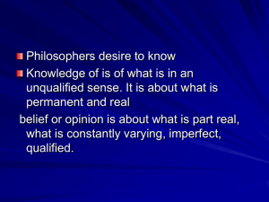 Philosophers desire to know unqualified sense. It is about what is