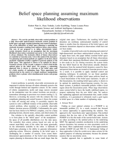 Belief space planning assuming maximum likelihood observations