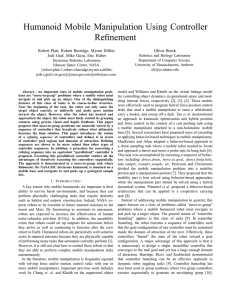 Humanoid Mobile Manipulation Using Controller Refinement Robert Platt, Robert Burridge, Myron Diftler,