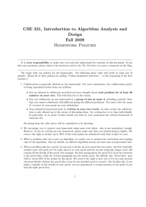 CSE 331, Introduction to Algorithm Analysis and Design Fall 2009 Homework Policies