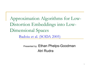 Approximation Algorithms for Low- Distortion Embeddings into Low- Dimensional Spaces