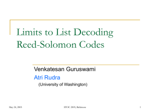Limits to List Decoding Reed-Solomon Codes Venkatesan Guruswami Atri Rudra
