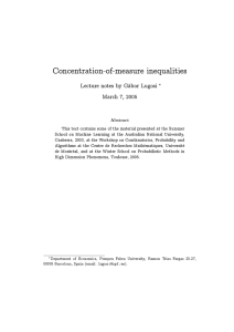 Concentration-of-measure inequalities Lecture notes by Gábor Lugosi March 7, 2005
