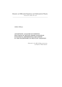 Memoirs on Differential Equations and Mathematical Physics ASYMPTOTIC ANALYSIS OF POSITIVE