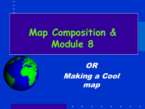 Map Composition &amp; Module 8 OR Making a Cool