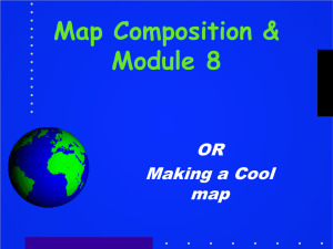 Map Composition &amp; Module 8 OR Making a Cool