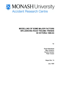 MODELLING OF SOME MAJOR FACTORS INFLUENCING ROAD TRAUMA TRENDS IN VICTORIA 1989-93 by