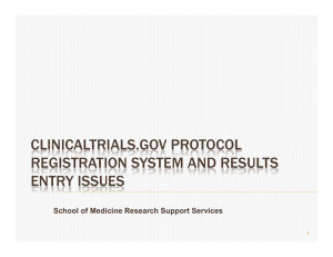 CLINICALTRIALS.GOV PROTOCOL REGISTRATION SYSTEM AND RESULTS ENTRY ISSUES