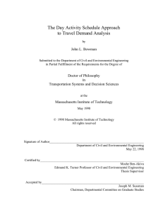 The Day Activity Schedule Approach to Travel Demand Analysis John L. Bowman