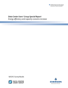 Data Center Users’ Group Special Report Fall 2012 Survey Results