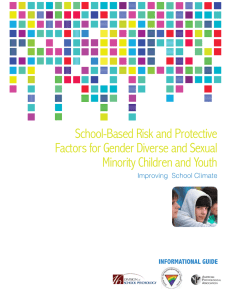 School-Based Risk and Protective Factors for Gender Diverse and Sexual INFORMATIONAL GUIDE