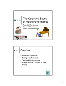 The Cognitive Bases of Music Performance Overview