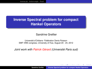 Inverse Spectral problem for compact Hankel Operators Sandrine Grellier