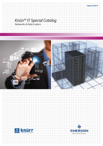 Knürr IT Special Catalog ® Networks &amp; Data Centers