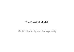 The Classical Model Multicollinearity and Endogeneity