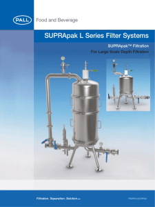 SUPRApak L Series Filter Systems SUPRApak™ Filtration For Large Scale Depth Filtration FBSPAKLSACRENd