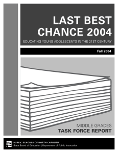 LAST BEST CHANCE 2004 TASK FORCE REPORT MIDDLE GRADES