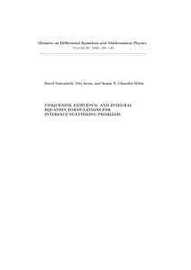 Memoirs on Differential Equations and Mathematical Physics UNIQUENESS, EXISTENCE, AND INTEGRAL