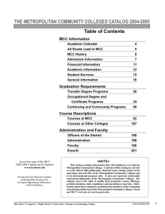 THE METROPOLITAN COMMUNITY COLLEGES CATALOG 2004-2005 Table of Contents MCC Information
