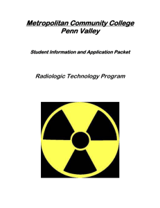 Metropolitan Community College Penn Valley Radiologic Technology Program Student Information and Application Packet