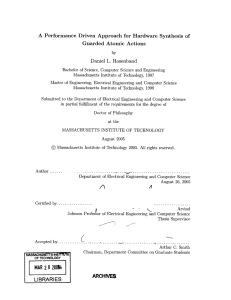 A  Performance  Driven  Approach  for ... Guarded Atomic  Actions Daniel  L.  Rosenband