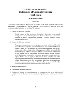 Philosophy of Computer Science Final Exam CSE/PHI 484/584, Spring 2007