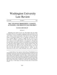 Washington University Law Review THE “YOUNGEST PROFESSION”: CONSENT, AUTONOMY, AND PROSTITUTED CHILDREN