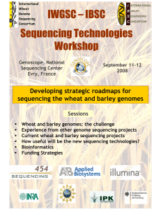 IWGSC – IBSC Sequencing Technologies Workshop Developing strategic roadmaps for