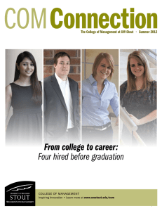 From college to career: Four hired before graduation COLLEGE OF MANAGEMENT