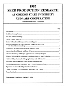 SEED PRODUCTION RESEARCH 1987 AT OREGON STATE UNIVERSITY USDA-ARS COOPERATING