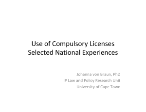 Use of Compulsory Licenses  Selected National Experiences Johanna von Braun, PhD