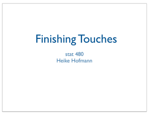 Finishing Touches stat 480 Heike Hofmann