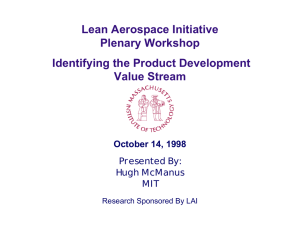 Lean Aerospace Initiative Plenary Workshop Identifying the Product Development Value Stream